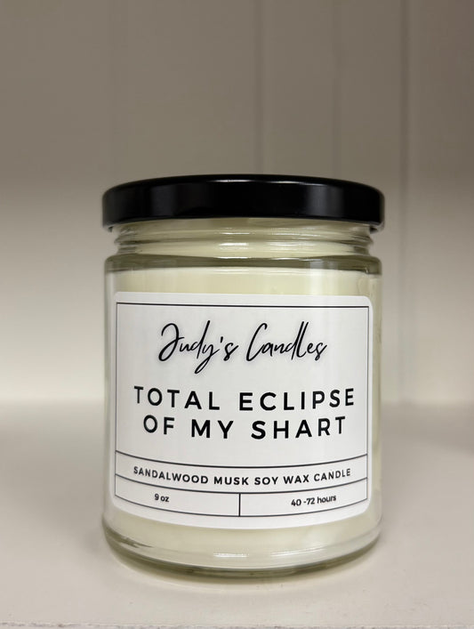 Total Eclipse of My Shart - Sandalwood Musk Candle - PRE-ORDER